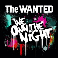 The Wanted - We Own The Night