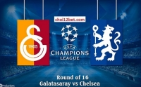 Galatasaray vs Chelsea - Soi kèo C1 (02h45 ngày 27/2)