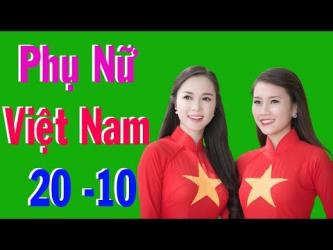 Những Bài Hát Chào Mừng Ngày Phụ Nữ Việt Nam 20/10/2017