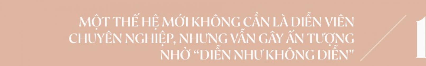 Thế hệ nữ chính "trong mơ" mới của điện ảnh Việt: Những cô gái cứ bước lên màn ảnh là tỏa sáng