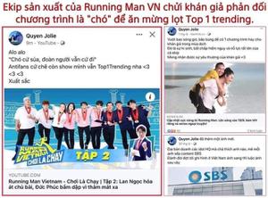 Dân mạng đồng loạt vote 1 sao cho page của công ty sản xuất Running Man tại Việt Nam sau khi bị cho là có phát ngôn chửi khán giả là 'chó'